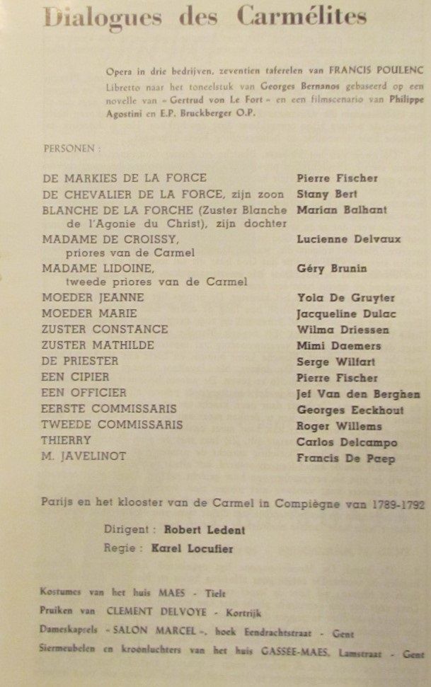 De eerste cast van deze hoger genoemde voorstelling van 13 februari 1959 die toen een première was voor België. Dit Gentse operagezelschap gaf ook gastvoorstellingen te Brussel, Luik, Charleroi, Oostende en Luxenburg.
